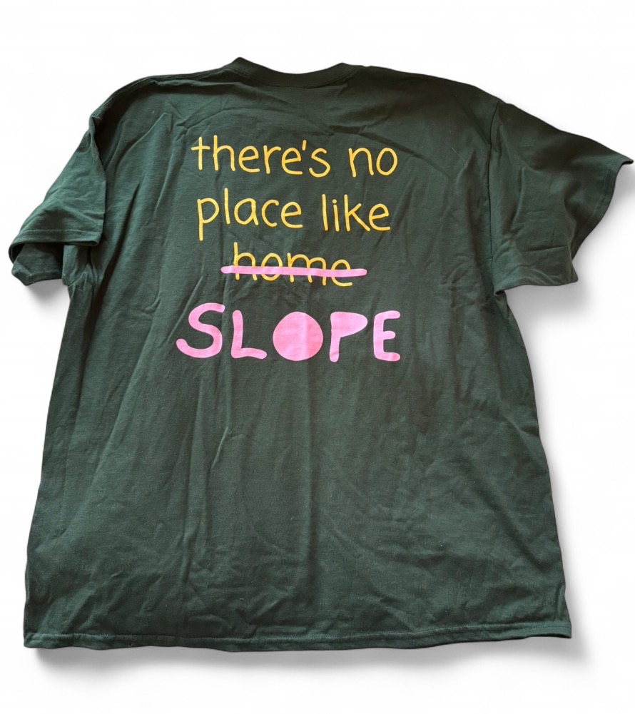 SLOPE '24-'25 Member Shirt (there's no place like SLOPE)