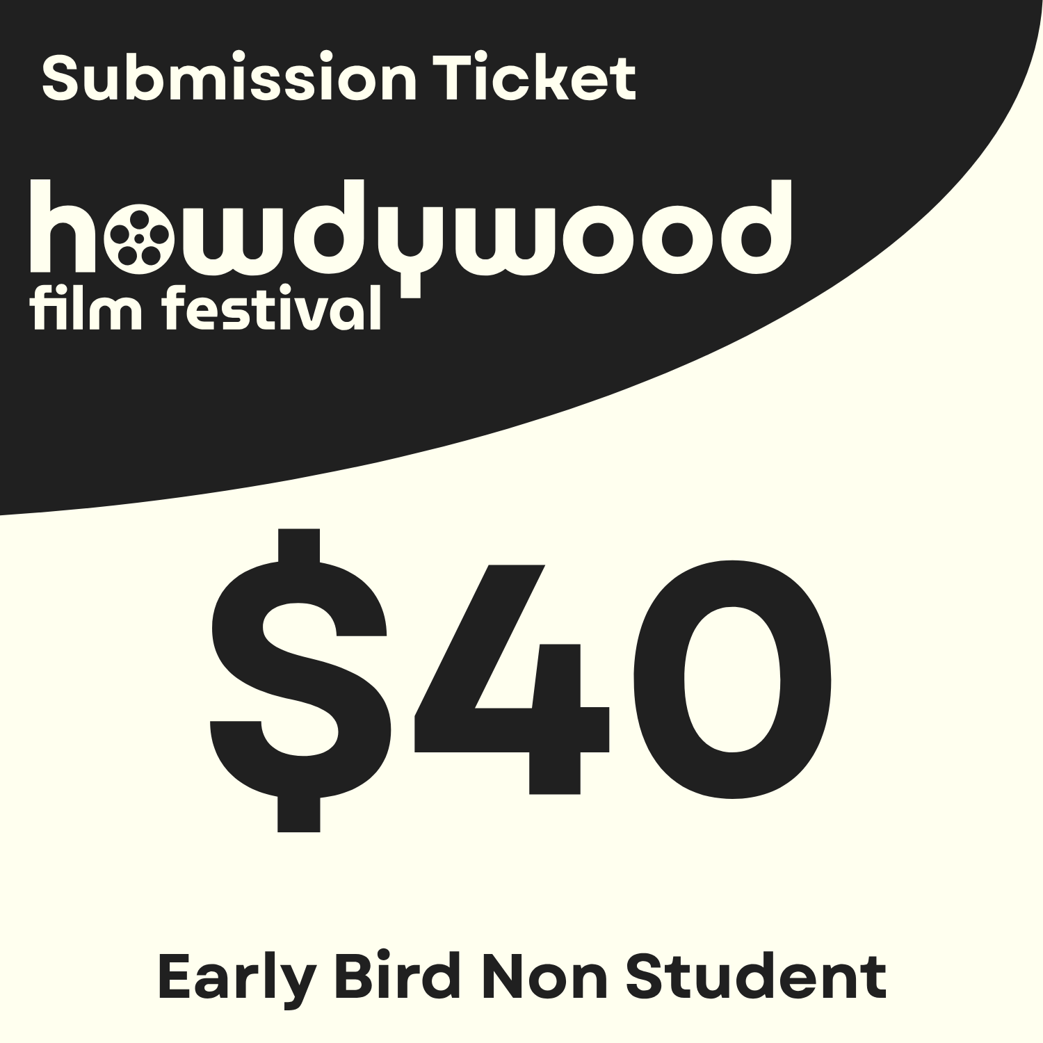 Howdywood Non-Student Full Festival Attendance and/or Submission - Early Bird