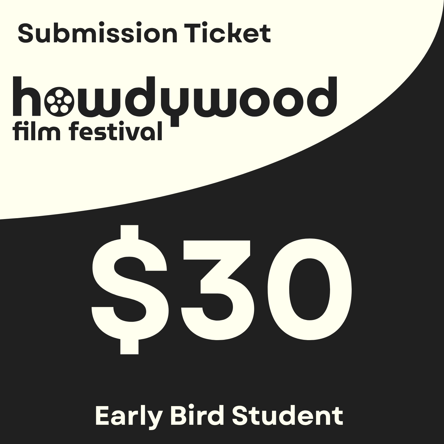 Howdywood Student Full Festival Attendance and/or Submission - Early Bird