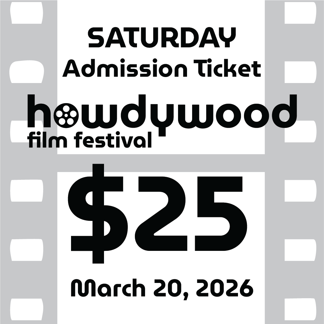 Single-Day Admission Ticket – SATURDAY – Howdywood Film Festival